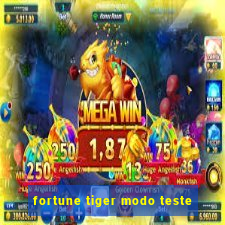 fortune tiger modo teste